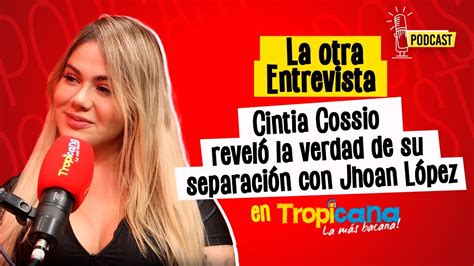 cintia cosi|Cintia Cossio contó la verdad de lo que pasó en su ...